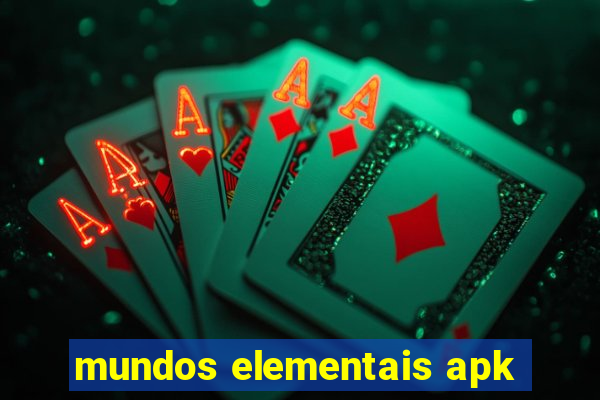 mundos elementais apk